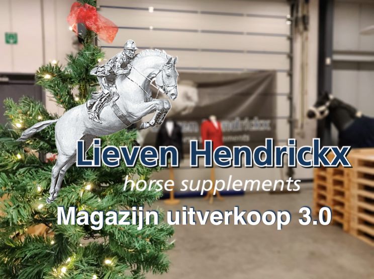 Vanaf morgen de populaire Lieven Hendrickx Horse Supplements Magazijn uitverkoop...